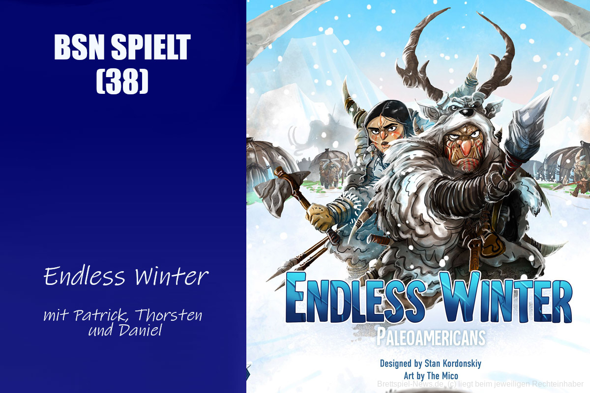 #274 BSN SPIELT (38) | Endless Winter - "Must have" oder doch nicht?