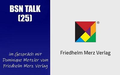 #93 BSN TALK (25) | im Gespräch mit Dominque Metzler vom Friedhelm Merz Verlag