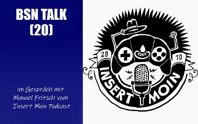 #76 BSN TALK (20) I im Gespräch mit Manuel Fritsch vom Insert Moin Podcast