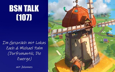 #355 BSN TALK (107) | im Gespräch mit den Autoren Lukas Zach & Michael Palm (Dorfromantik)