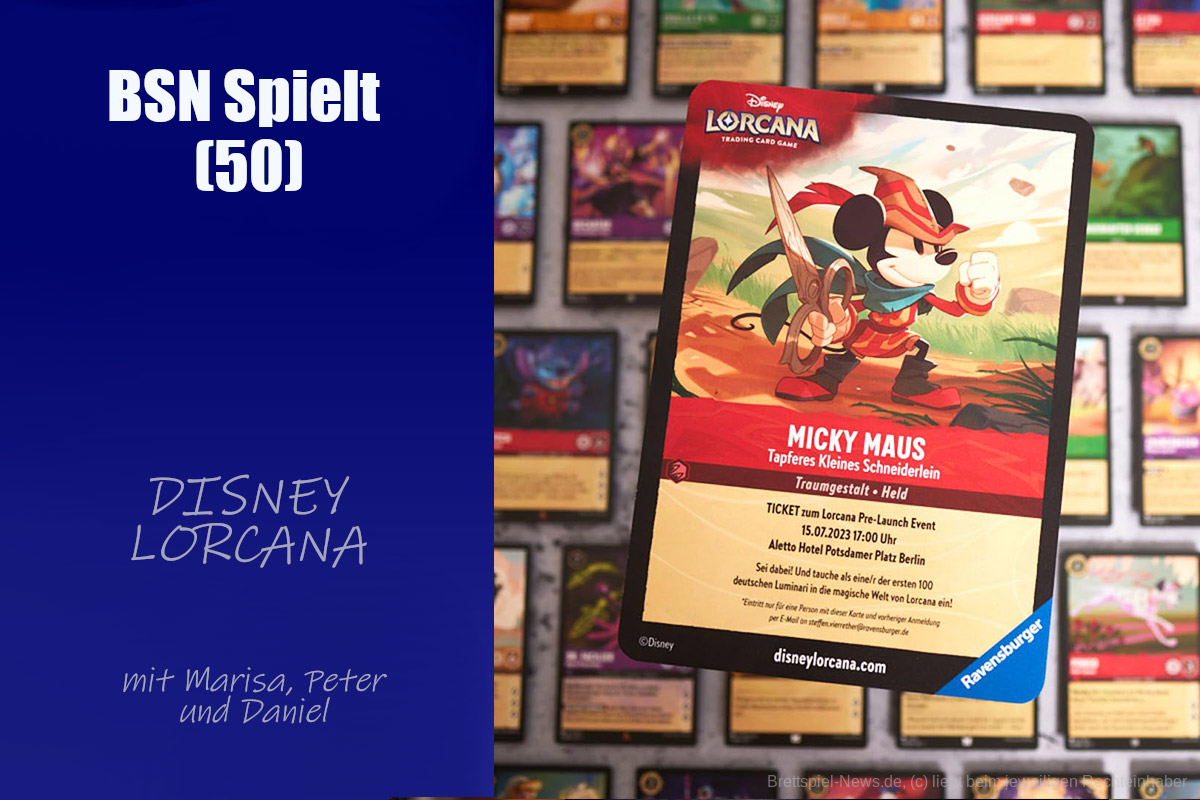 #359 BSN SPIELT (50) | Disney Lorcana - Herausforderer für "Magic: The Gathering"?