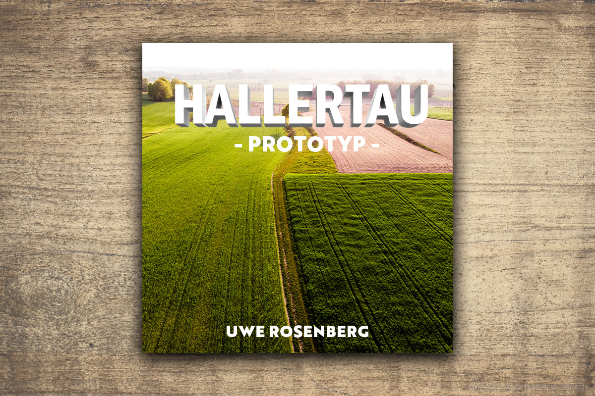 PROTOTYP // HALLERTAU von Uwe Rosenberg