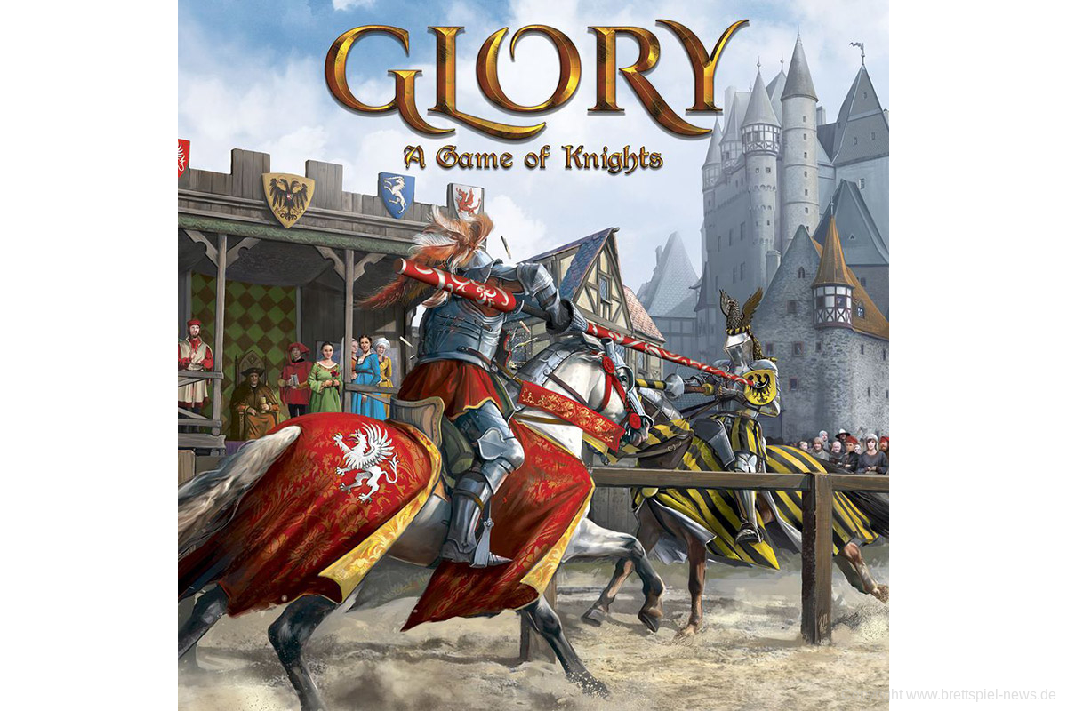 KICKSTARTER // Glory A Game of Knights startet bald