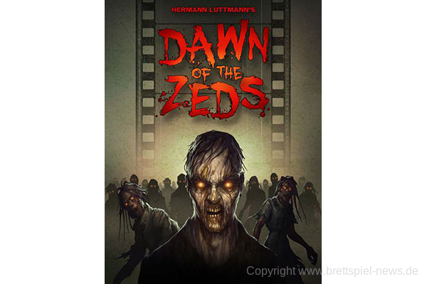 DAWN OF THE ZEDS // Verspätet sich weiter