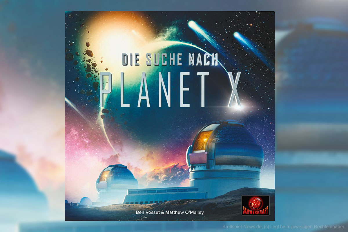 DIE SUCHE NACH PLANET X // erscheint beim Schwerkraft Verlag 2021