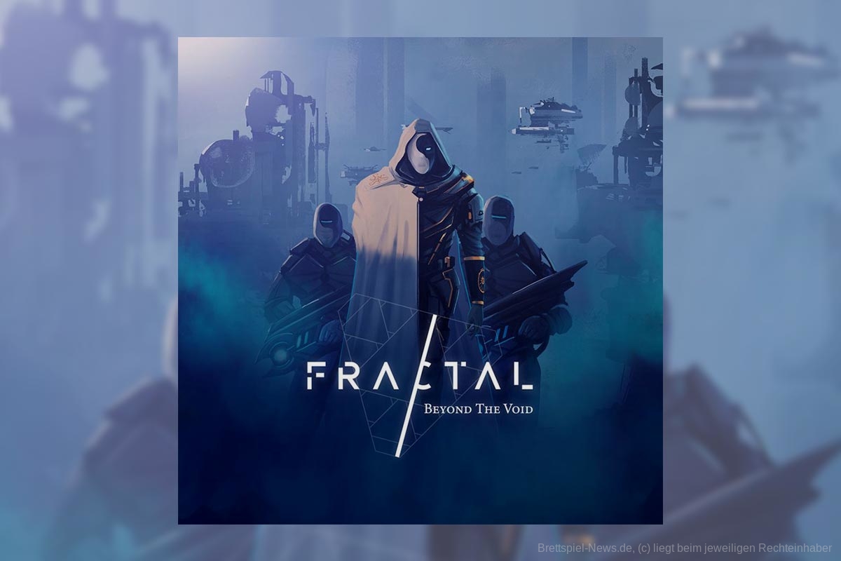 FRACTAL: BEYOND THE VOID // startet 2021 auf Kickstarter