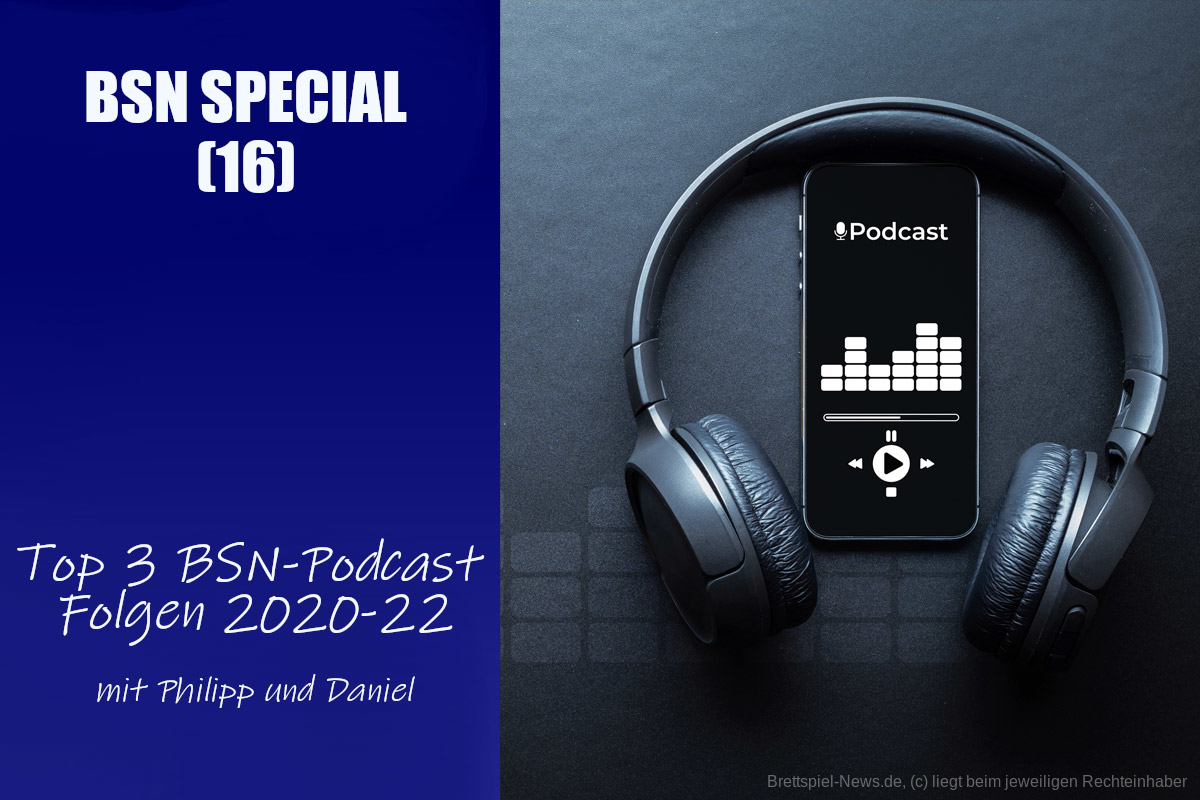 #246 BSN SPECIAL (16) | Top 3 BSN Podcasts Folgen 2020-22 
