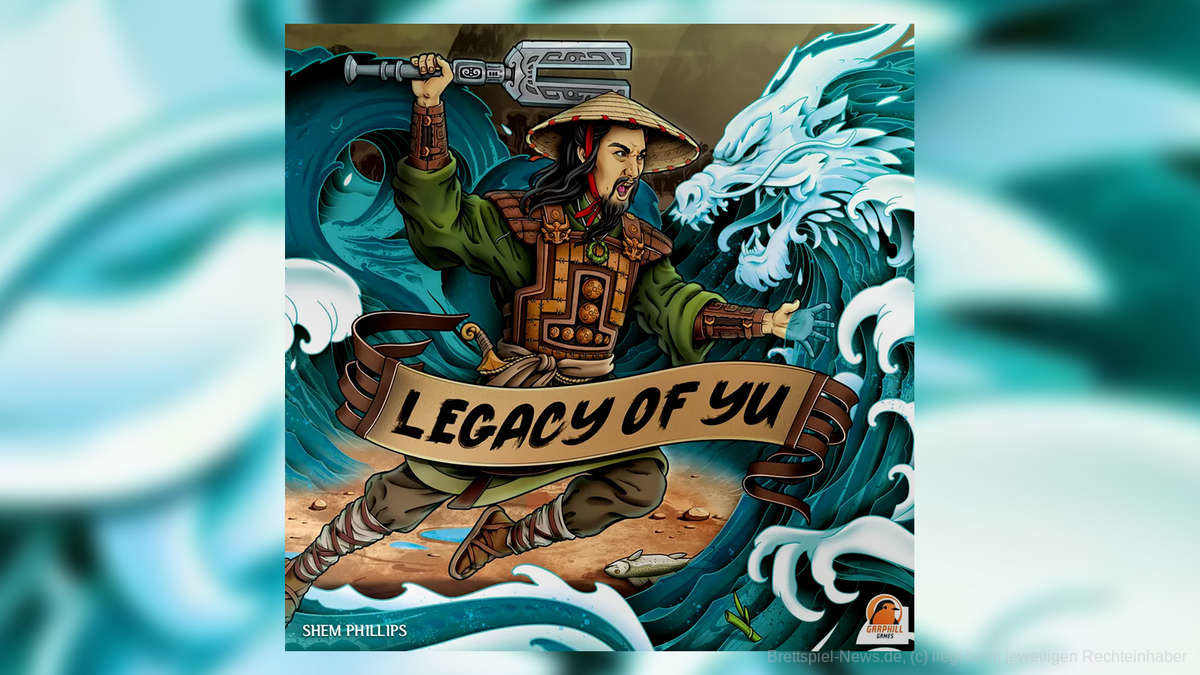 Legacy of Yu | Neuheit von Garphill Games auf Kickstarter