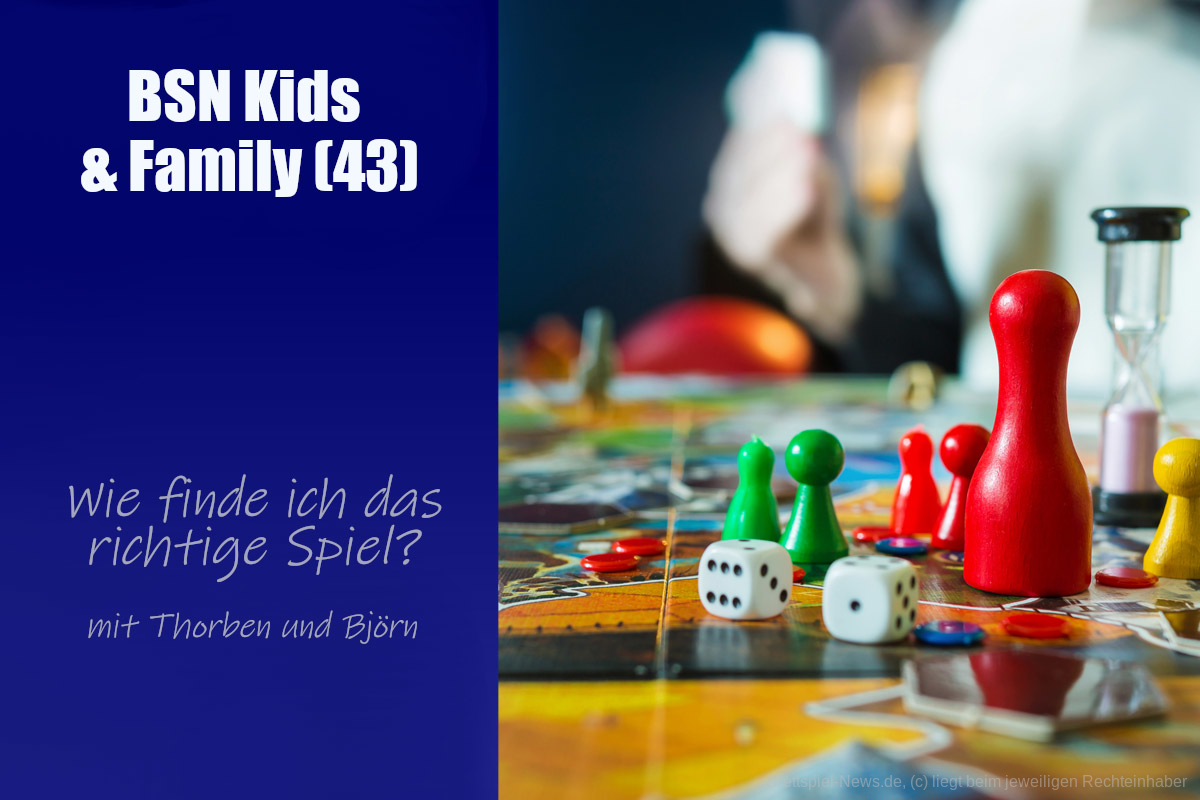 #312 Kids & Family (4) | Das richtige Spiel für mein Kind/meine Familie finden