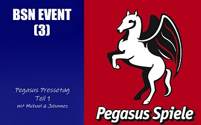 #74 BSN EVENT (3) I Pegasus Pressetag Teil 1