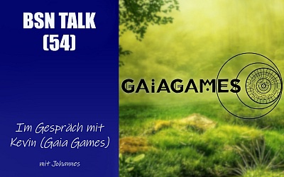 #183 BSN TALK (54) | im Gespräch mit Kevin (Gaia Games)