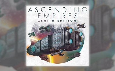 „Ascending Empires: Zenith Edition“
