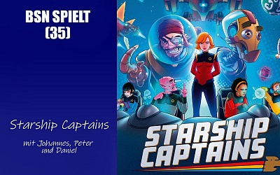 #261 BSN SPIELT (35) | Starship Captains - ein gutes Star Trek Spiel ohne Lizenz?