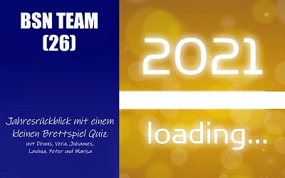 #112 BSN TEAM (26) | Jahresrückblick mit einem kleinen Brettspiel Quiz
