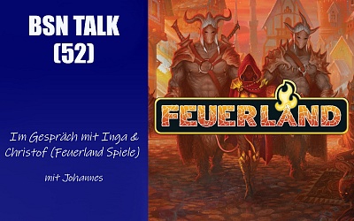 #177 BSN TALK (52) | im Gespräch mit Inga und Christof von Feuerland Spiele