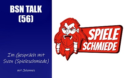 #189 BSN TALK (56) | im Gespräch mit Sven (Spieleschmiede)
