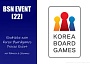 #383 BSN EVENT (22) | Eindrücke zum Korea Boardgames Presse Event