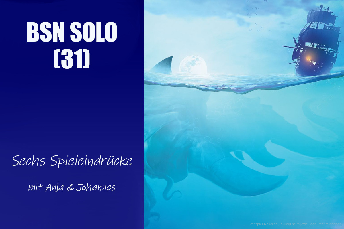 #169 BSN SOLO (31) | Sechs Spieleindrücke