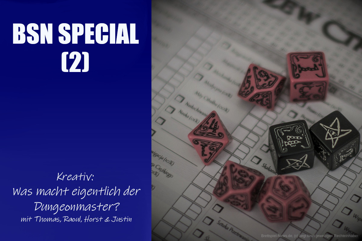 #127 BSN SPECIAL (2) | Kreativ: Was macht eigentlich der Dungeonmaster? 