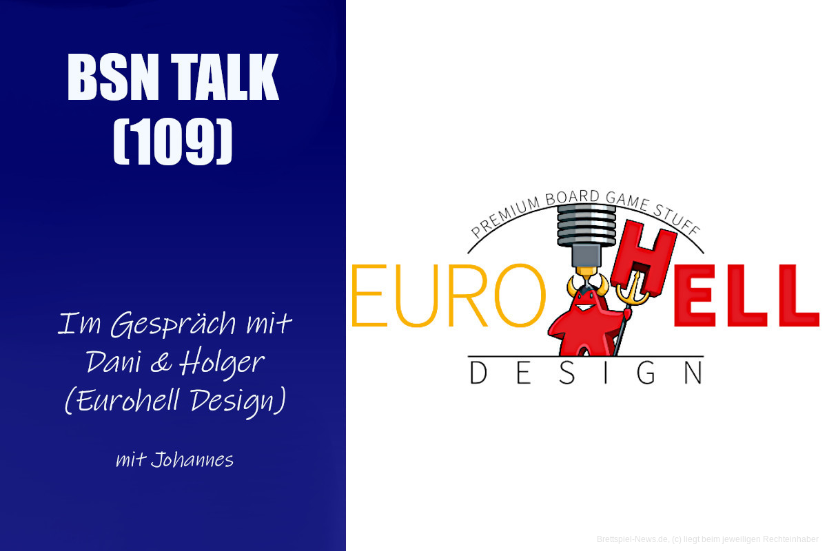 #361 BSN TALK (109) | im Gespräch mit Dani & Holger (Eurohell Design)