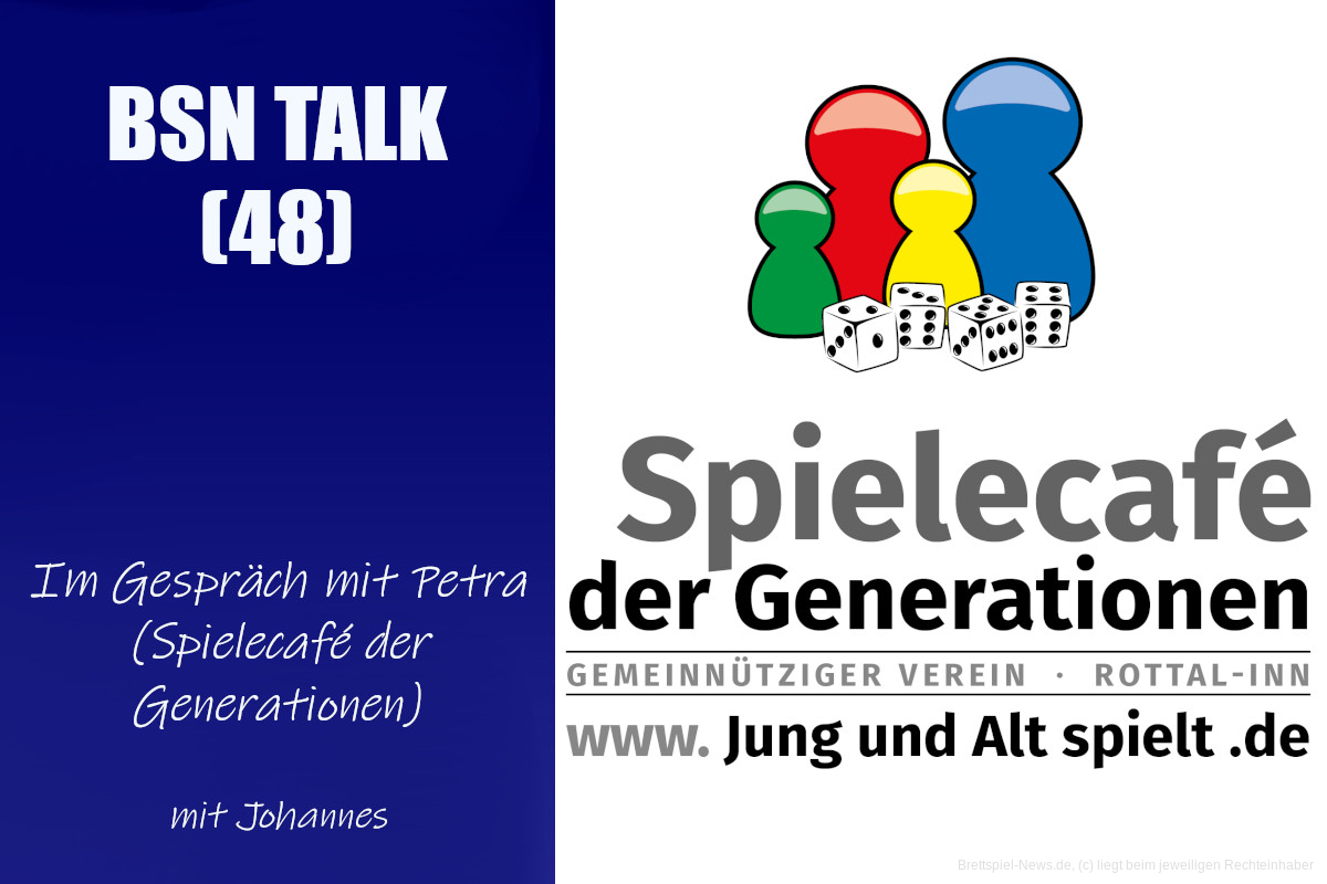 #165 BSN TALK (48) | im Gespräch mit Petra (Spielecafé der Generationen)