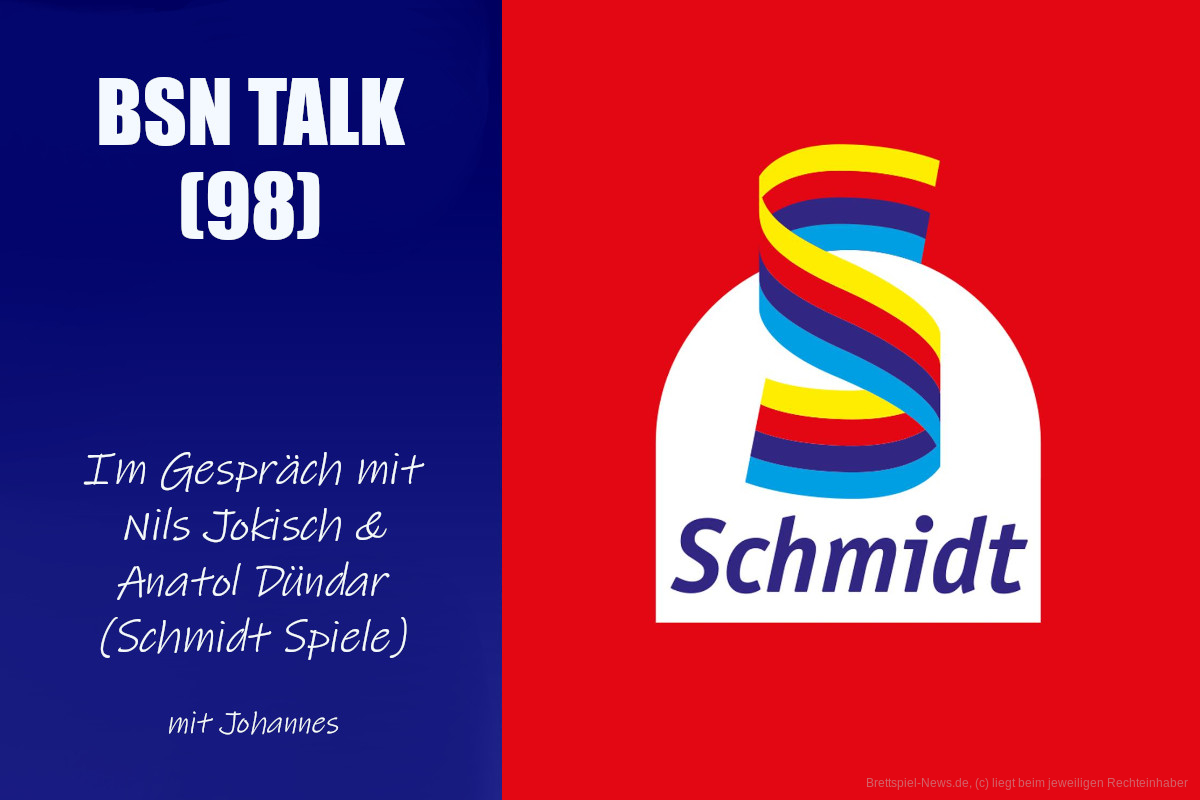 #328 BSN TALK (98) | im Gespräch mit Nils Jokisch & Anatol Dündar (Schmidt Spiele)