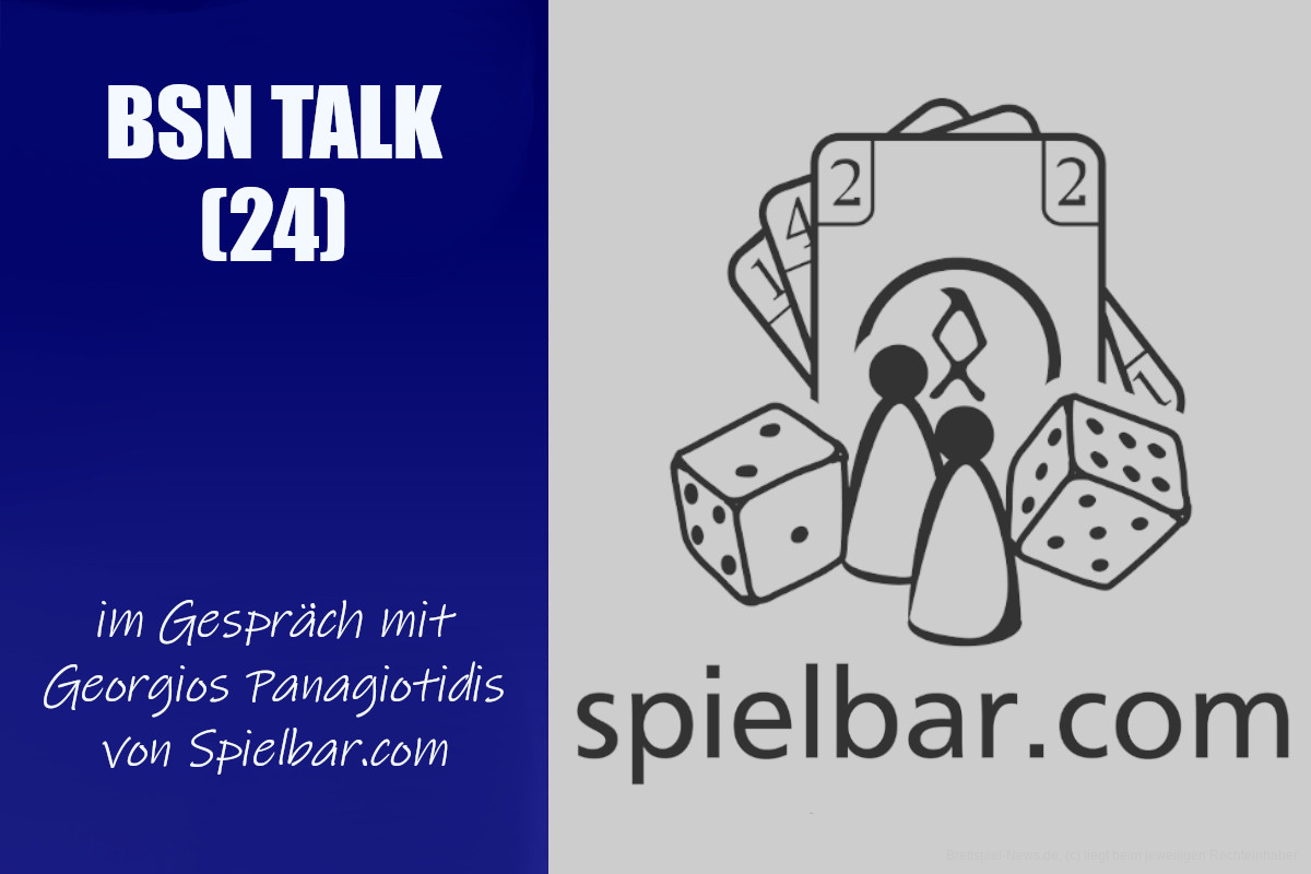 #90 BSN TALK (24) | im Gespräch mit Georgios Panagiotidis von Spielbar.com