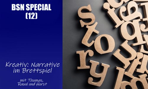 #182 BSN SPECIAL (12) | Kreativ: Narrative im Brettspiel