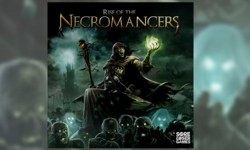 Rise of the Necromancers | Gamefound Kampagne gestartet