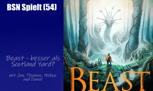 #381 BSN SPIELT (54) | Beast - besser als Scotland Yard?