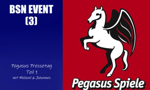 #74 BSN Event (3) I Pegasus Pressetag Teil 1