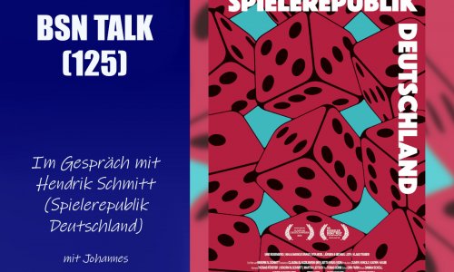 #417 BSN TALK (125) | im Gespräch mit Regisseur Hendrik Schmitt (Spielerepublik Deutschland)