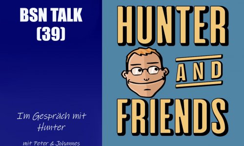 #138 BSN TALK (39) | im Gespräch mit Hunter