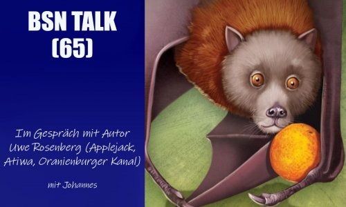 #221 BSN TALK (65) | im Gespräch mit Autor Uwe Rosenberg