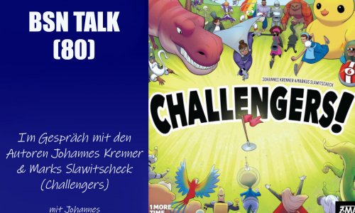 #272 BSN TALK (80) | im Gespräch mit den Autoren Johannes Krenner & Markus Slawitschek (Challengers)