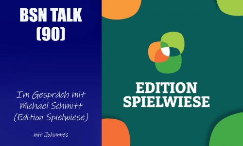 #304 BSN TALK (90) | im Gespräch mit Michael Schmitt (Edition Spielwiese)