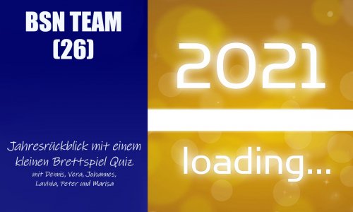 #112 BSN TEAM (26) | Jahresrückblick mit einem kleinen Brettspiel Quiz