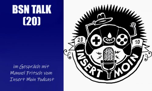#76 BSN TALK (20) | im Gespräch mit Manuel Fritsch vom Insert Moin Podcast